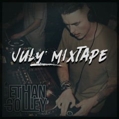EthanGolley | JULY MIXTAPE |