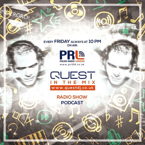 Stream QUEST | Listen to QUEST In The Mix @ Polish Radio London (Radio  Show) playlist online for free on SoundCloud