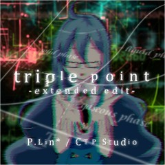 triple point -extended edition- (feat. UNI)