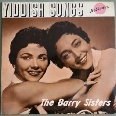 The Barry Sisters * Abi Gezund