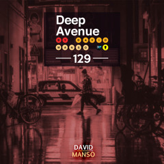 David Manso - Deep Avenue #129