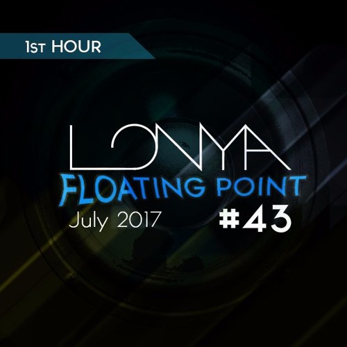 Lonya Floating Point Episode 43 July 2017