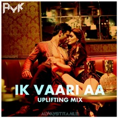 IK VAARI AA (UPLIFTING MIX) - AYK
