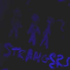 Strangers