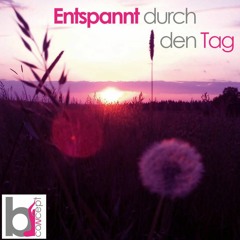 Entspannt In Den Tag - Geführte Meditation / Tiefenentspannung