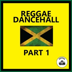 Reggae Dancehall Part 1