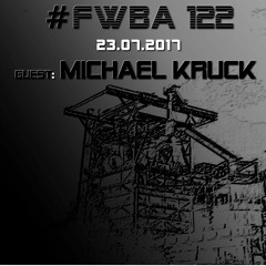 #FWBA 0122 with Michael Kruck - on fnoobtechno.com
