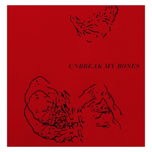 Unbreak my bones