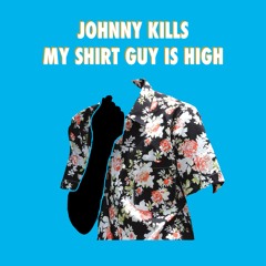 My Shirt Guy Is High
