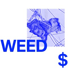 Weed $ (Prod. by Wizzo)