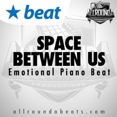 Instrumental - SPACE BETWEEN US - (Emotional Piano Beat by Allrounda)
