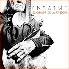 Ensaime - El Color De La Pasión (Original Mix)