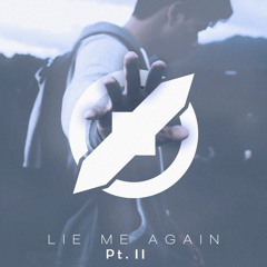 Alexander S. - Lie Me Again (Pt. II)