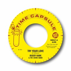 buddy hank and the shine band try your love unissued soul 1981