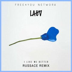 Lauv - Like Me Better (Russace Remix)