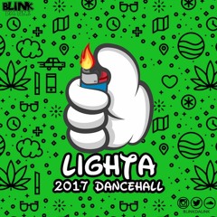Lighta 2017 Dancehall (RAW)