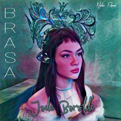 Jade Baraldo - Brasa (Nelin Remix)
