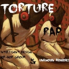 Torture Rap (Ft. Unknown Remedies) Produced by C-Lance