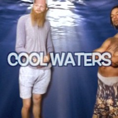 COOL WATERS