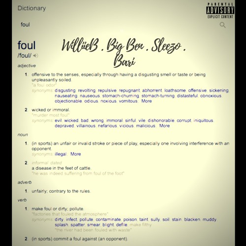 FOUL - WilliieB x Big Ben x Sleezo x Bari
