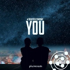 'n Beautiful Company - You (Original Mix)