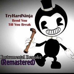 Bend You Till You Break [Instrumental Remake by ForceBore] (Remaster)