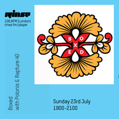 Boxed w/ Logos , Polonis & Rapture 4D - 23rd July 2017