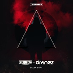 BeatFreak & Divinez - Bad Boy (Preview)