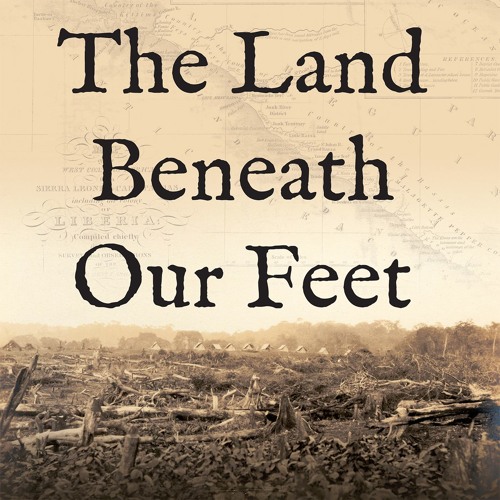 The Land Beneath Our Feet - The Liberian Tour 2017