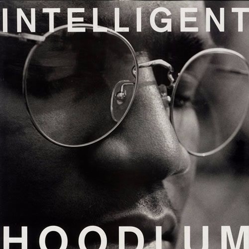 INTELLIGENT HOODLUM / STREET LIFE / MAD BROTHAS KNOW HIS