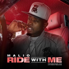 Malio - Ride With Me Prod By. JrTheHitMaker