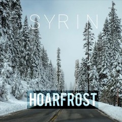 Syrin - Hoarfrost [Free Release]