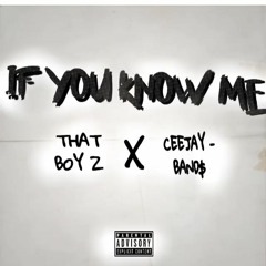if you know me ft ceejay-band$