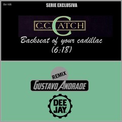 C.C. CATCH - Backseat Of Your Cadillac (SV - 105)