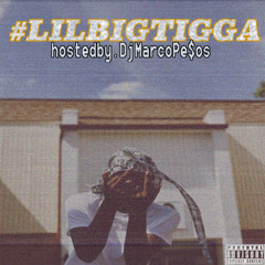 Lil Blessin - Lil Big Tigga (DJ Marco Pesos Exclusive)