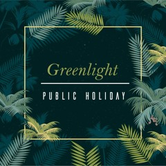 Public Holiday - Green Light