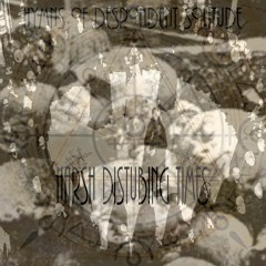 Hymns of Despondent Solitude - The Immolation Inducing Phobia of Being Unmutilated