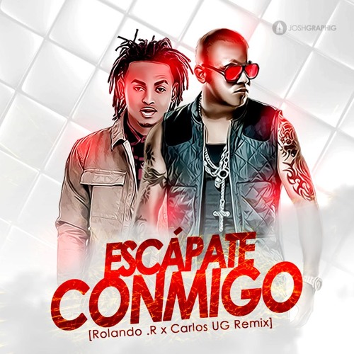 Escápate Conmigo - Wisin Ft Ozuna [Rolando.R x Carlos UG Remix] Copyrigth