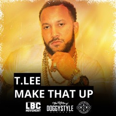 T.LEE-Make That Up