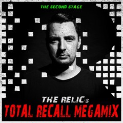 The Relic's "Total Recall" Megamix [The Second Stage]