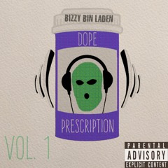 Bizzy Bin Laden - Dope ( Prod By Frenchie )