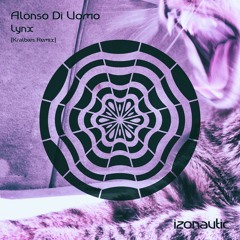 IZN007 : Alonso Di Uomo - Lynx (Kralbies Remix)