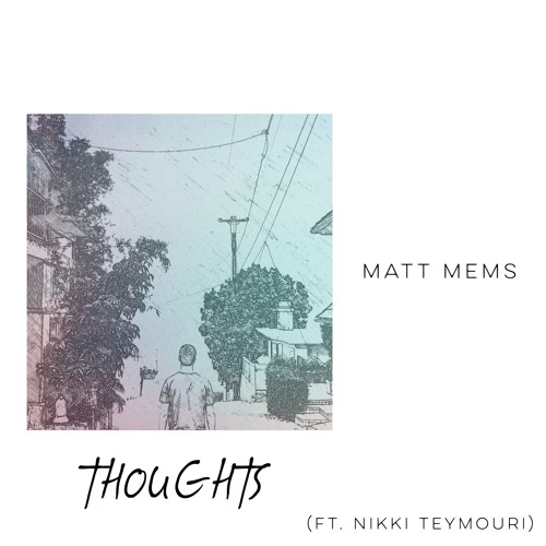 Thoughts (feat. Nikki Tey)