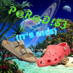 P@R@D!$3 (it's nice)