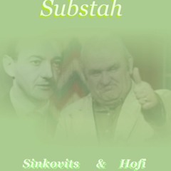 Sinkovits & Hofi (Our Sweet Father Tongue Substah Mix)