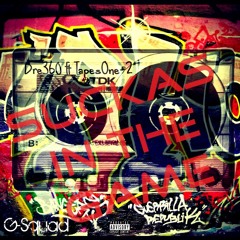 Suckas In The Game ft TapesOne-2