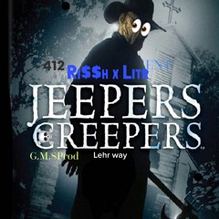 Jeeper Creeper--RIssh x Litr(mastr by Rissh
