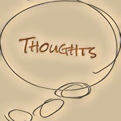 Thoughts