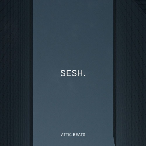 Sesh.