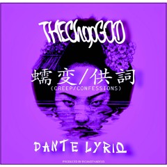 Creep / Confessions [Chop God]